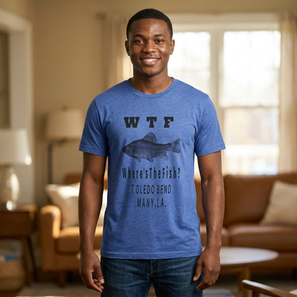 WTF Where's The Fish? Fishing T‑Shirt — Toledo Bend Bass Tee