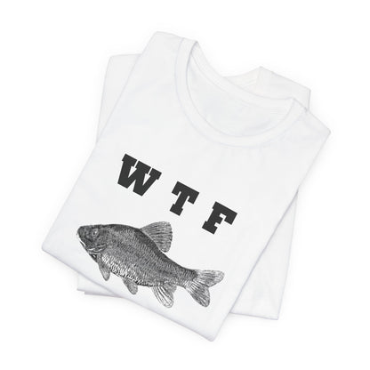WTF Where's The Fish? Fishing T‑Shirt — Toledo Bend Bass Tee